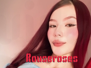 Rouseroses