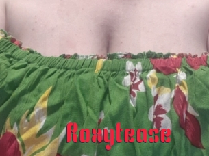 Roxytease