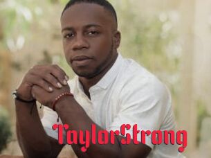 TaylorStrong