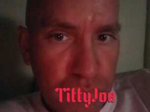 TittyJoe