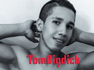 TomBigdick