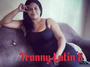 Tranny_Latin_X