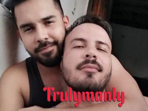 Trulymanly