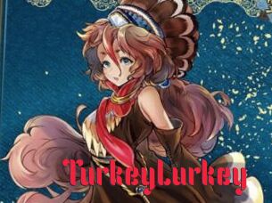 TurkeyLurkey