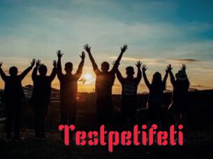 Testpetifeti