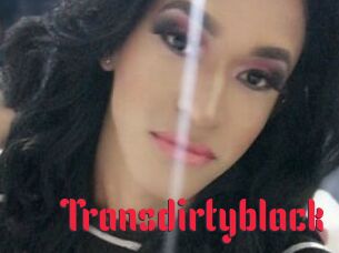 Transdirtyblack