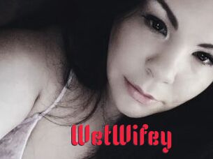 WetWifey