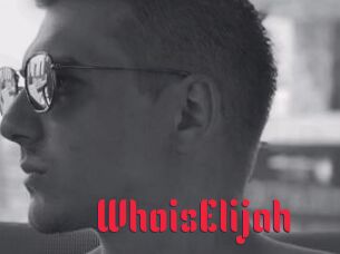 WhoisElijah