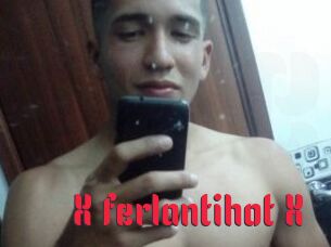 X_ferlantihot_X