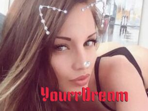 YourrDream