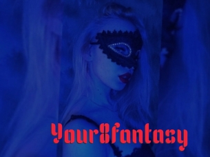 Your8fantasy